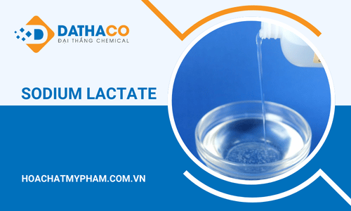 Sodium Lactate là gì?